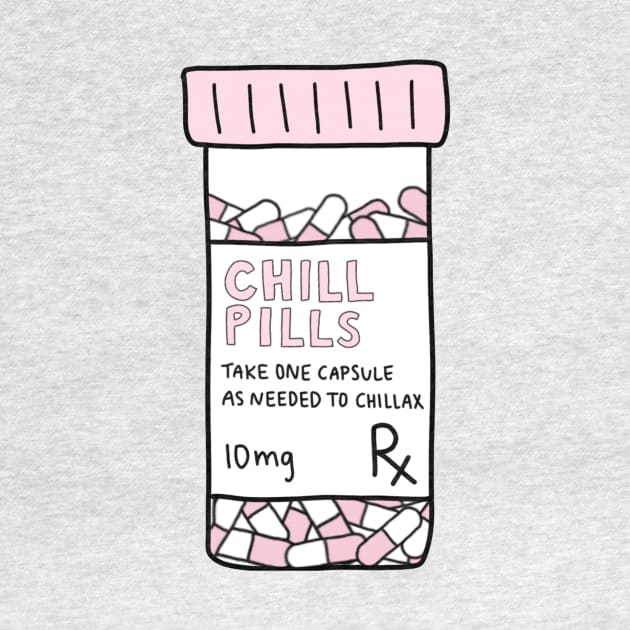 Take a chill pill by katielavigna